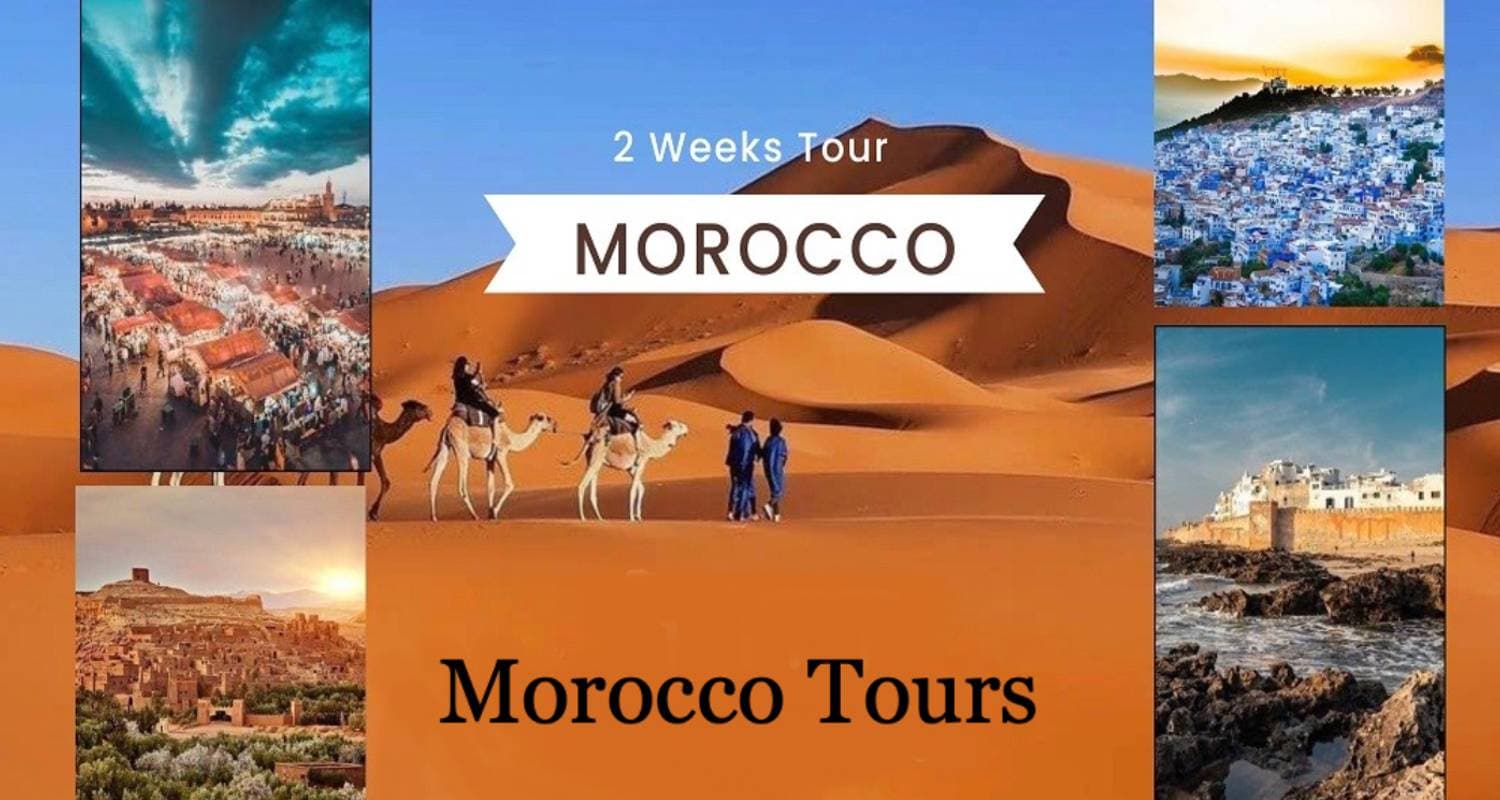 Morocco Tour 14 Days From Casablanca
