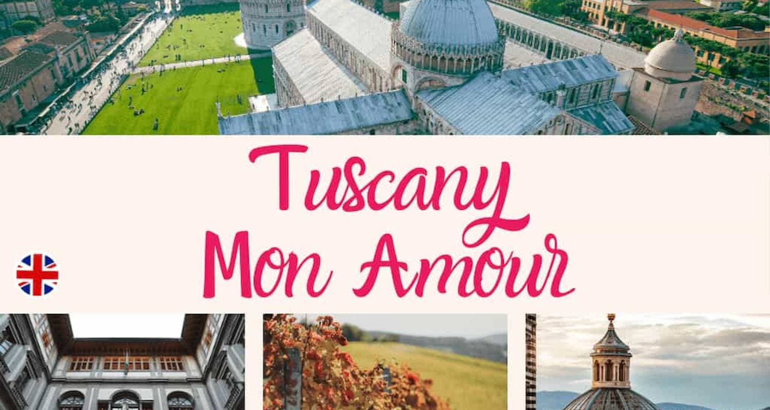 Tuscany Mon Amour: love at first sight! | Premium Independent Tour including small-group excursions | 8days/