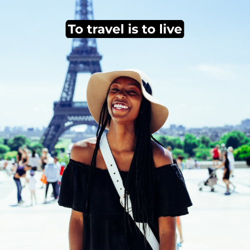 the popular quote "To travel is to live.”