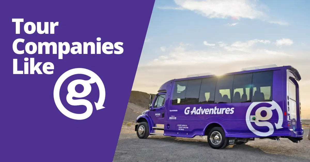 A blog image with the words "Tour Companies Like G Adventures" and a photo of a G Adventures tour bus